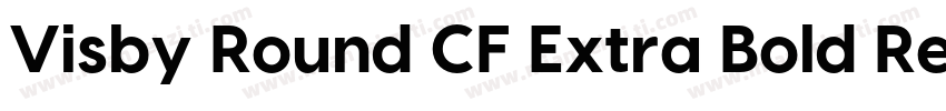 Visby Round CF Extra Bold Regular字体转换